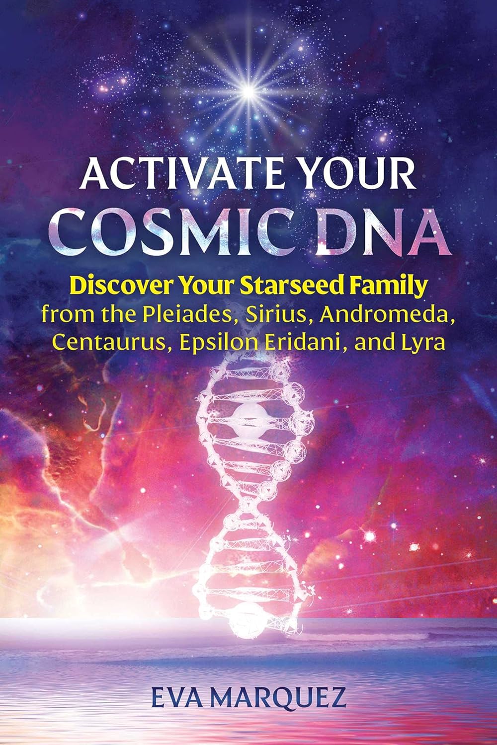 Activate Your Cosmic Dna