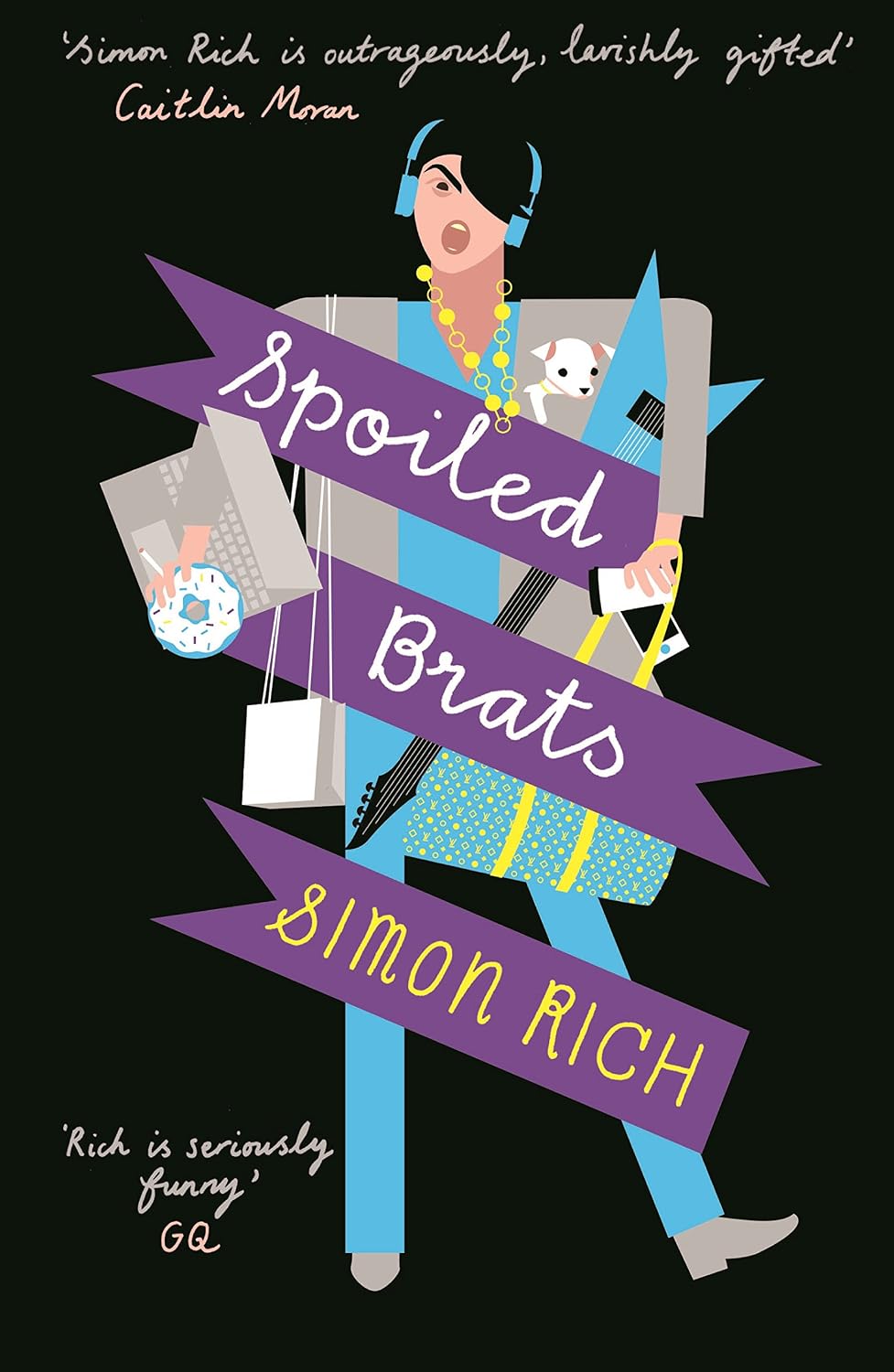 Spoiled Brats (including the Story That Inspired the Film an American Pickle Starring Seth Rogen)