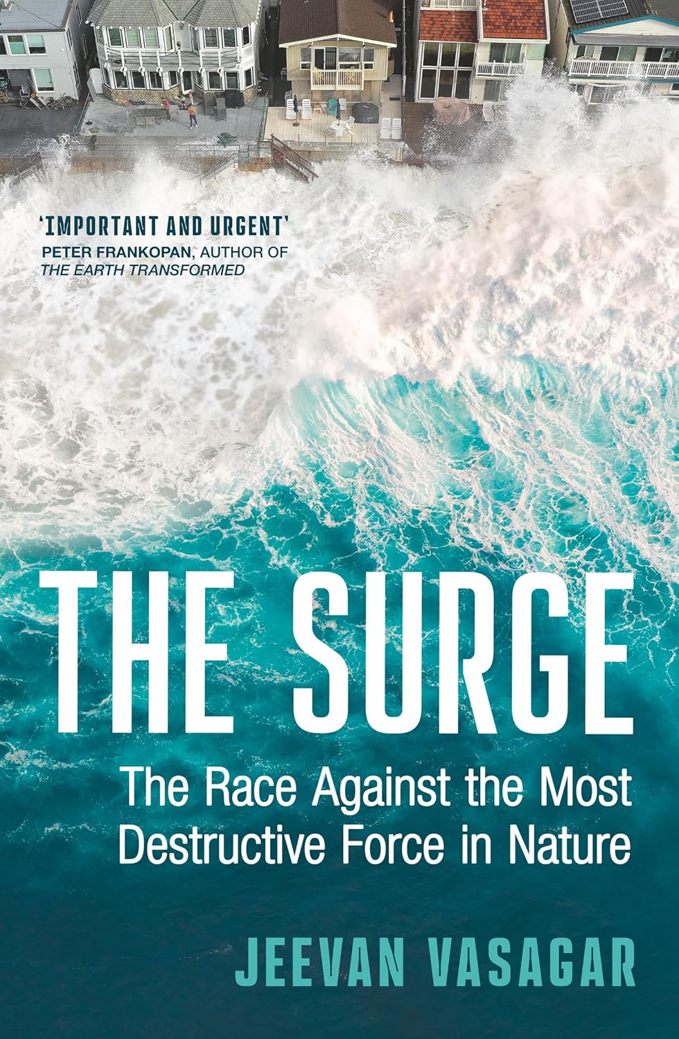 The Surge: the Race Against the Most Destructive Force in Nature