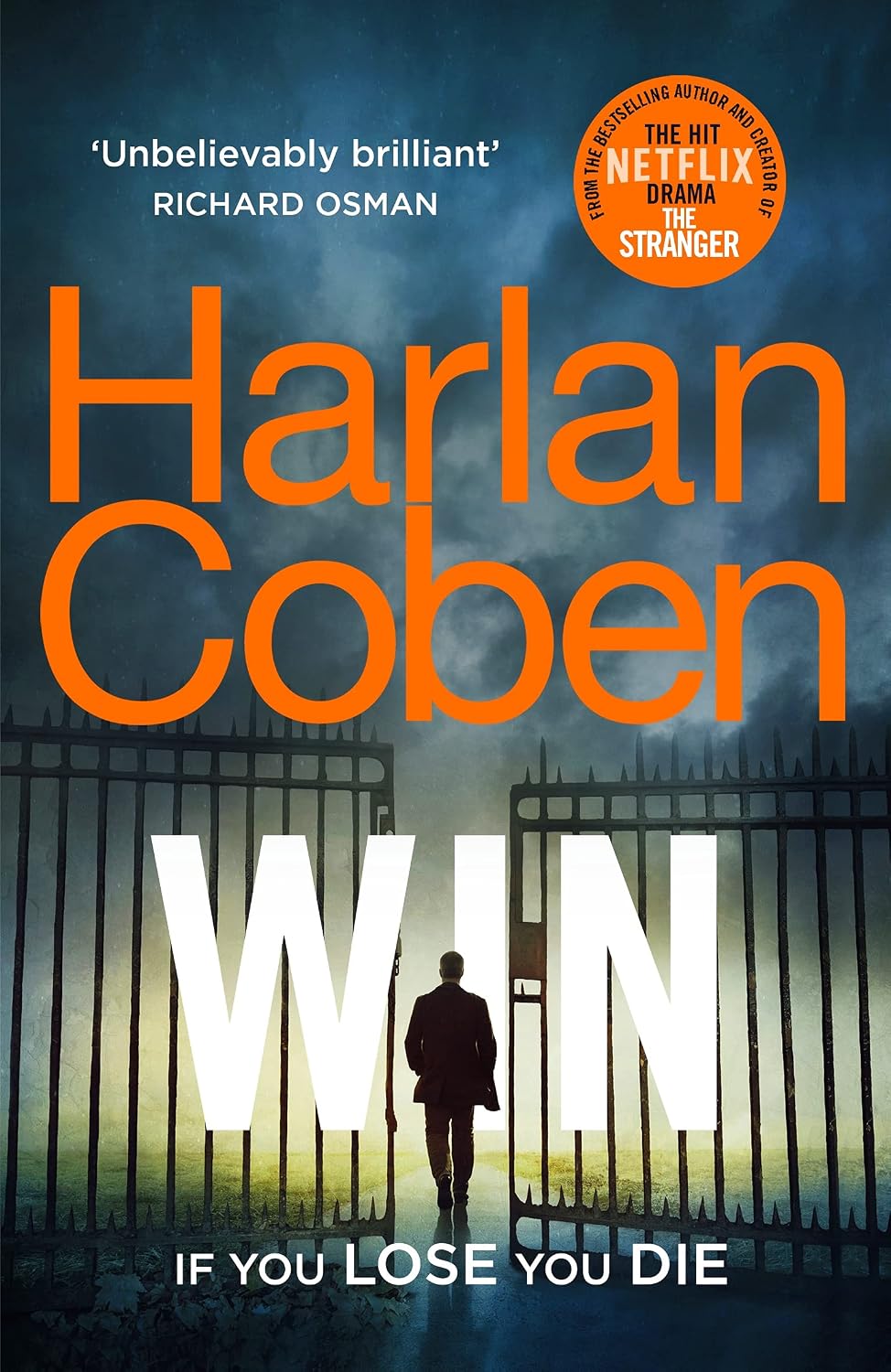 Win: New from the #1 Bestselling Creator of the Hit Netflix Series the Stranger