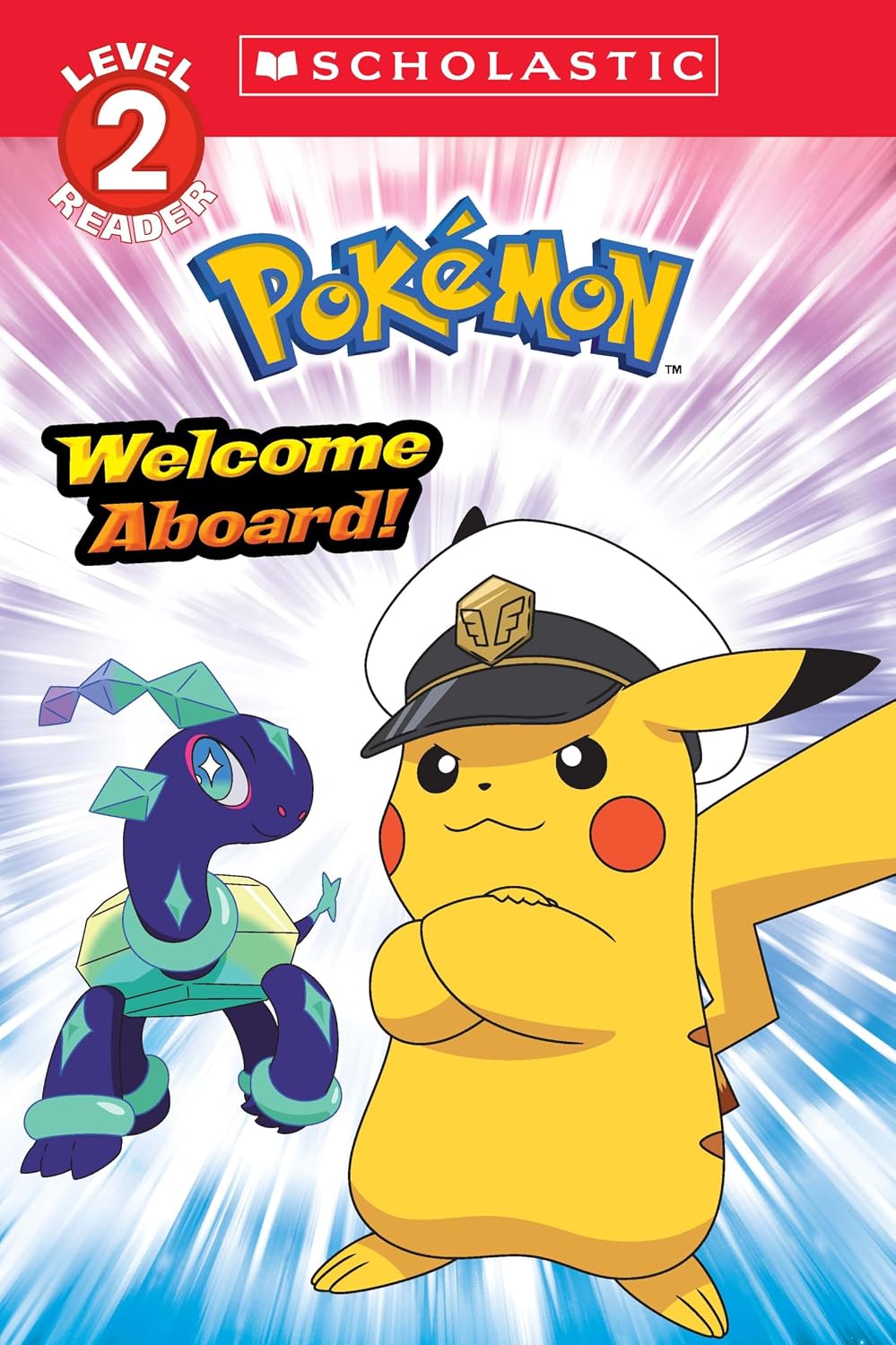 Welcome Aboard! (pokémon: Scholastic Reader, Level 2)