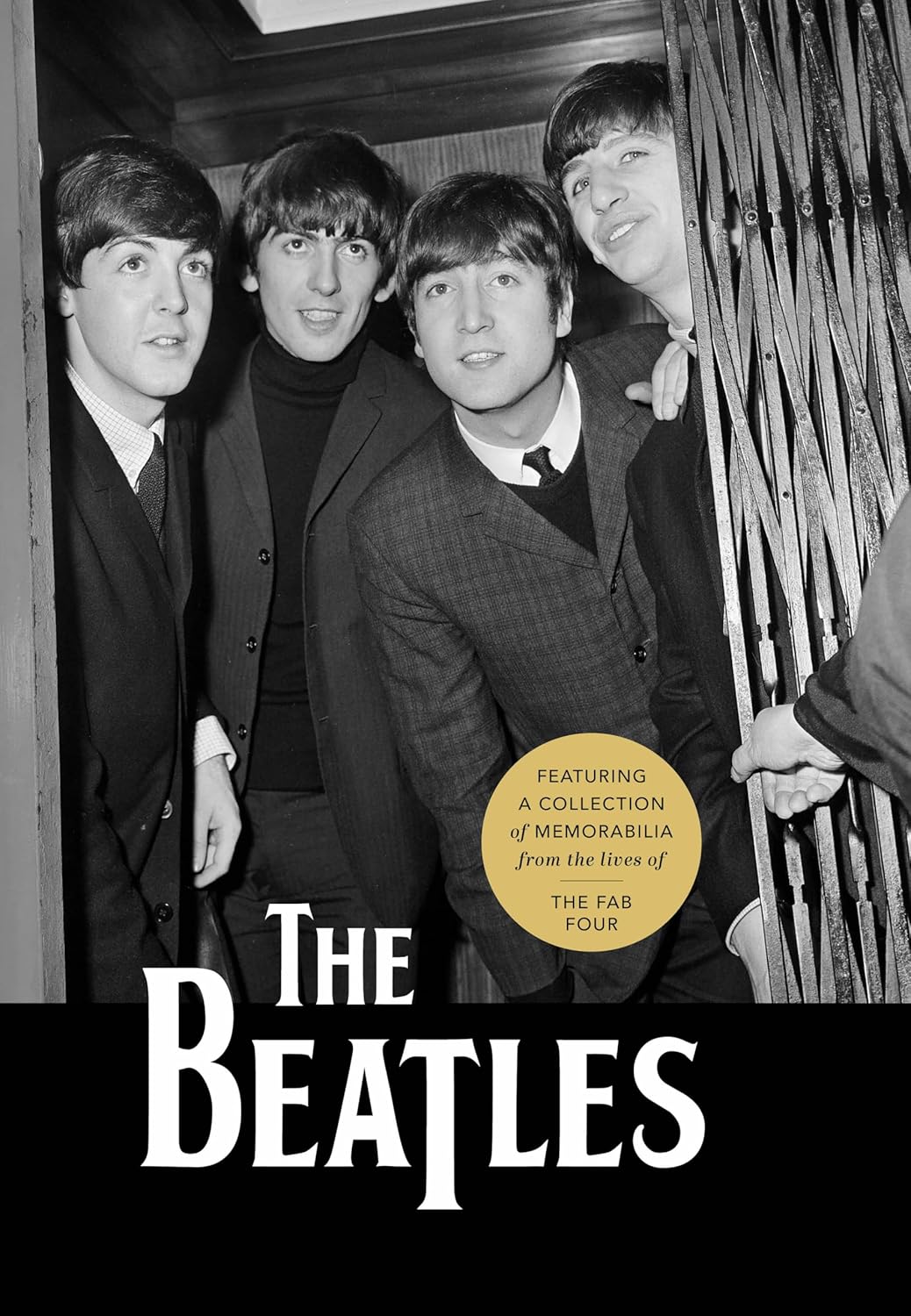 The Beatles: Featuring a Collection of Memorabilia From the Lives of the Fab Four