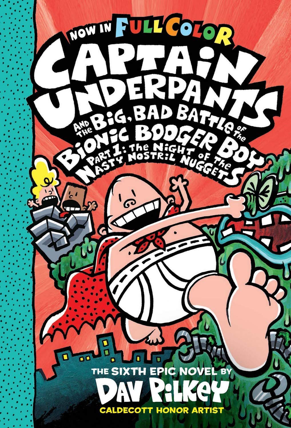 Captain Underpants #06: The Big Bad Battle of the Bionic Booger Boy, Part 1