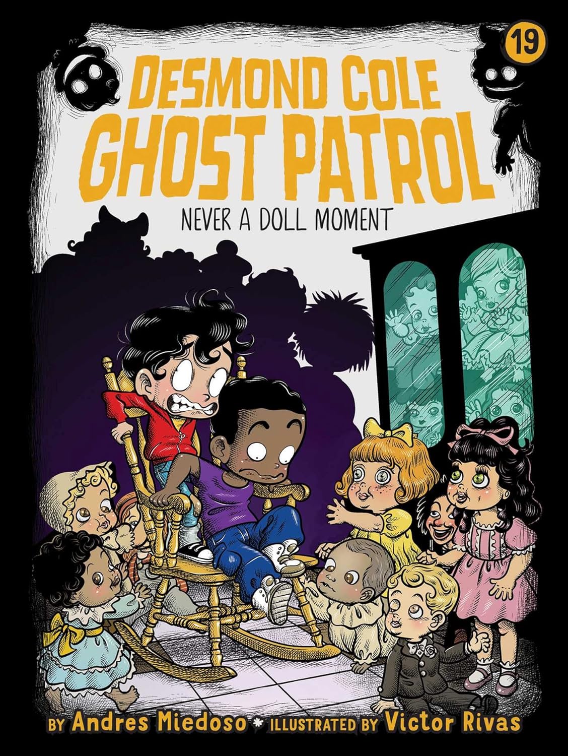 Never a Doll Moment: Volume 19 (desmond Cole Ghost Patrol, 19)