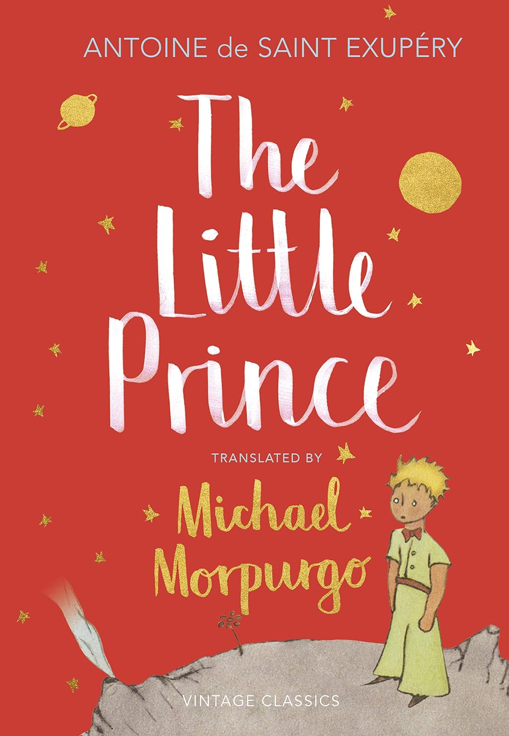 The Little Prince: a New Translation by Michael Morpurgo