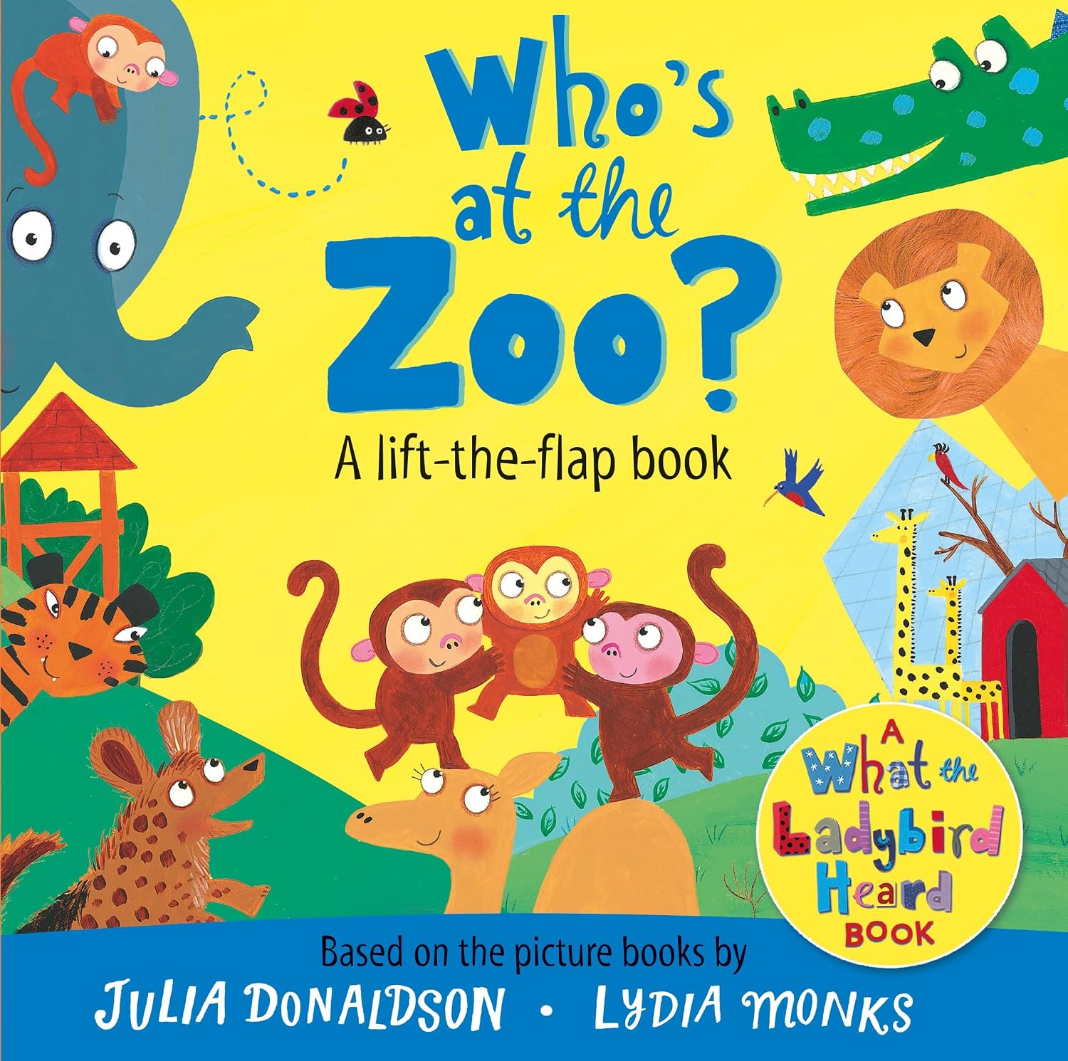 Who's at the Zoo? a What the Ladybird Heard Book: a Fun Lift-the-flap Book – the Perfect Summer Holiday Story