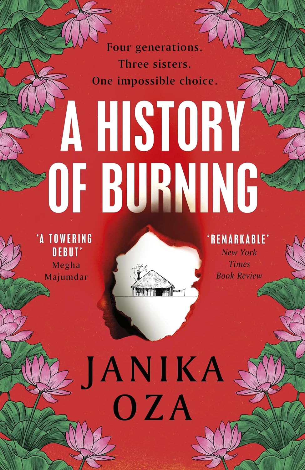 History of Burning: The Perfect Summer Read for Fans of Half of a Yellow Sun, Homegoing and Pachinko