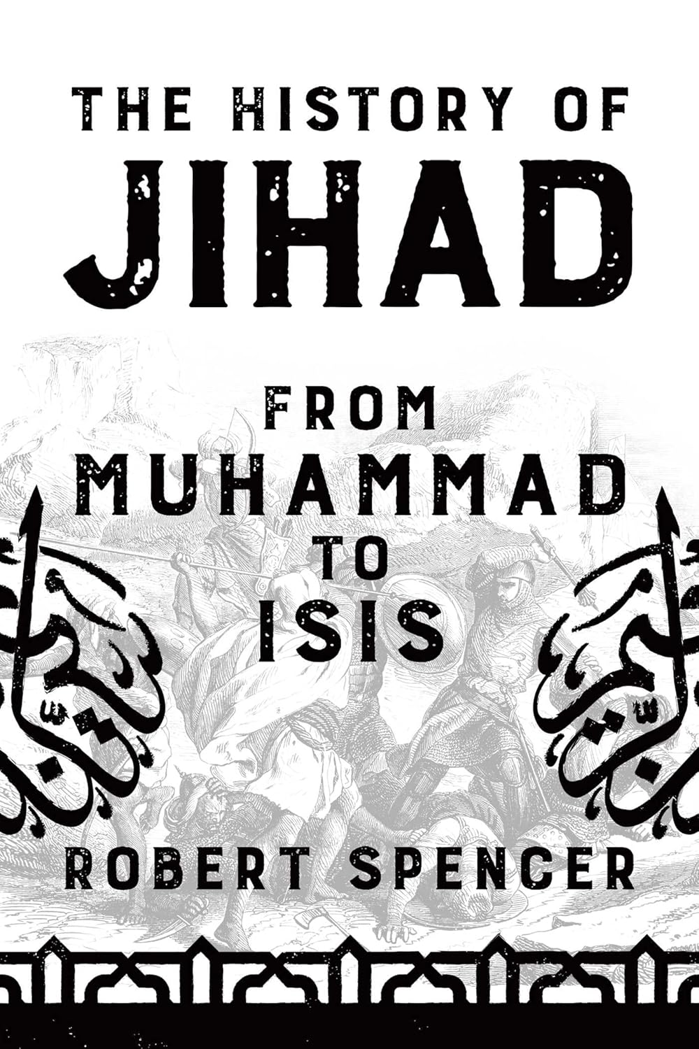 History of Jihad: From Muhammad to ISIS
