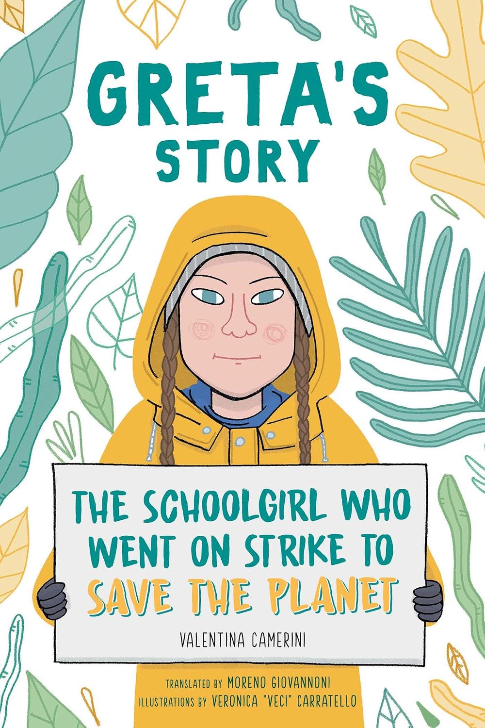 Greta's Story: The Schoolgirl Who Went on Strike to Save the Planet