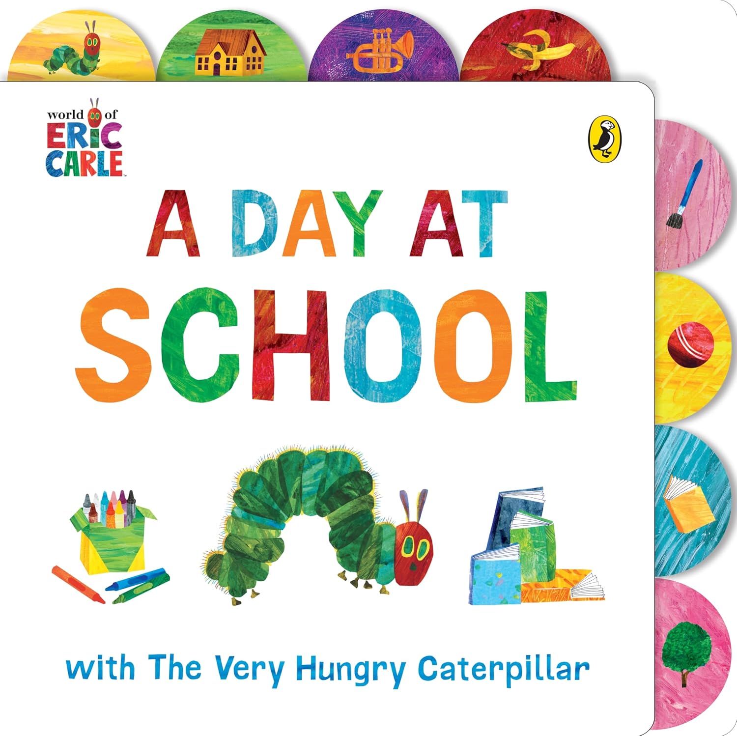 A Day at School With the Very Hungry Caterpillar: Tabbed Board Book