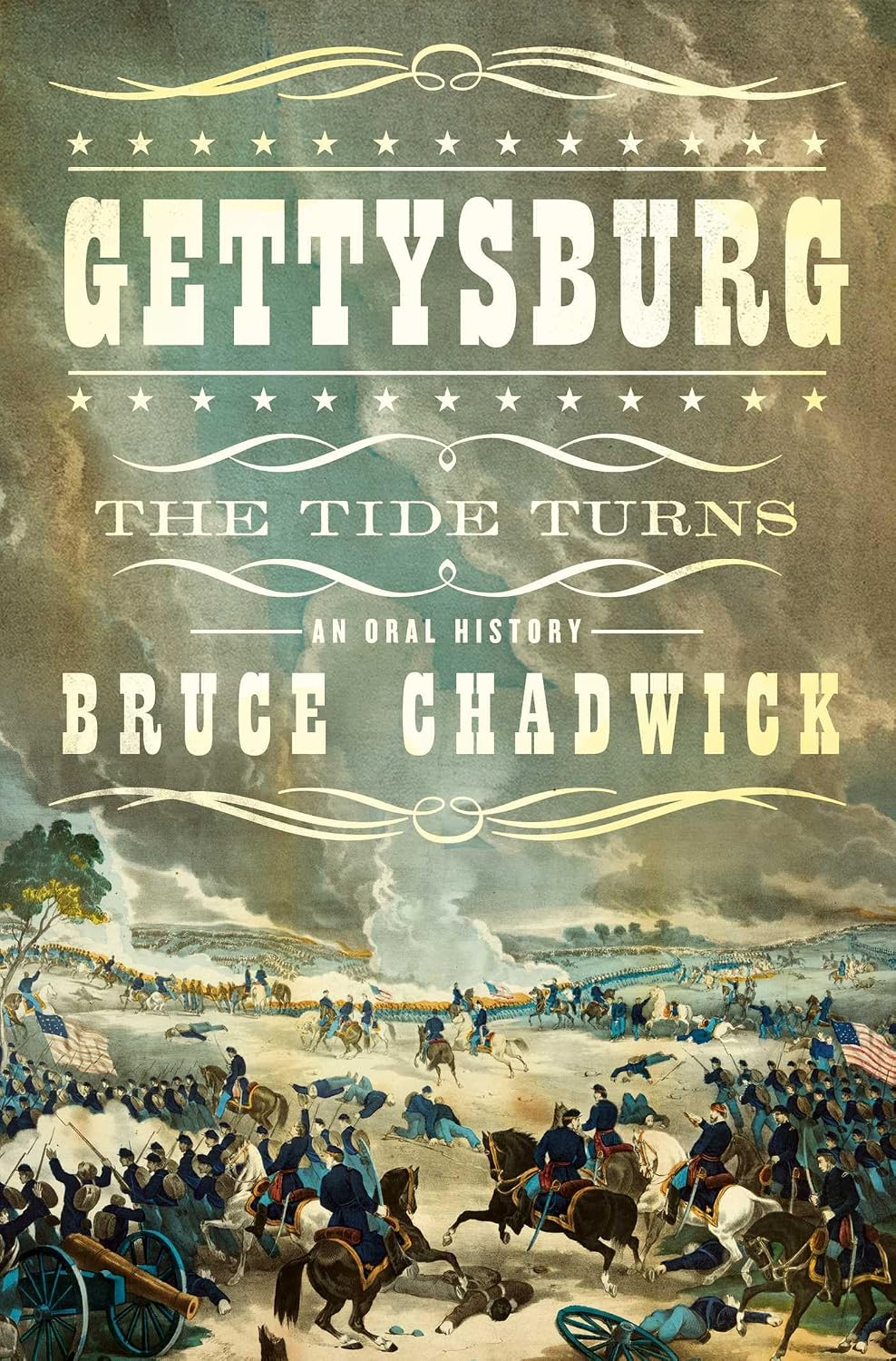 Gettysburg : The Tide Turns: an Oral History