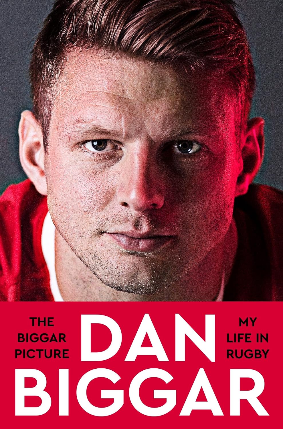 The Biggar Picture:my Life in Rugby