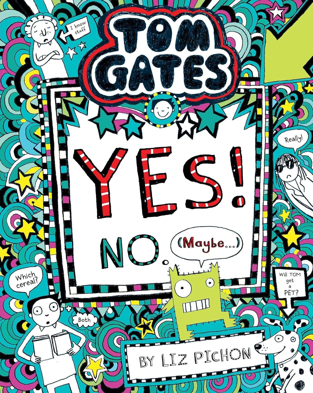 Tom Gates: Yes! No. (Maybe...)