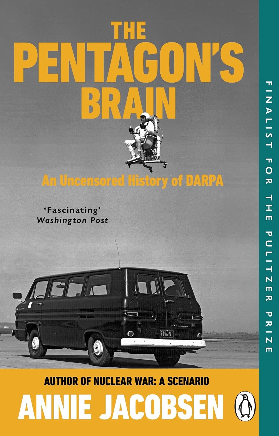 The Pentagon’s Brain: an Uncensored History of Darpa (