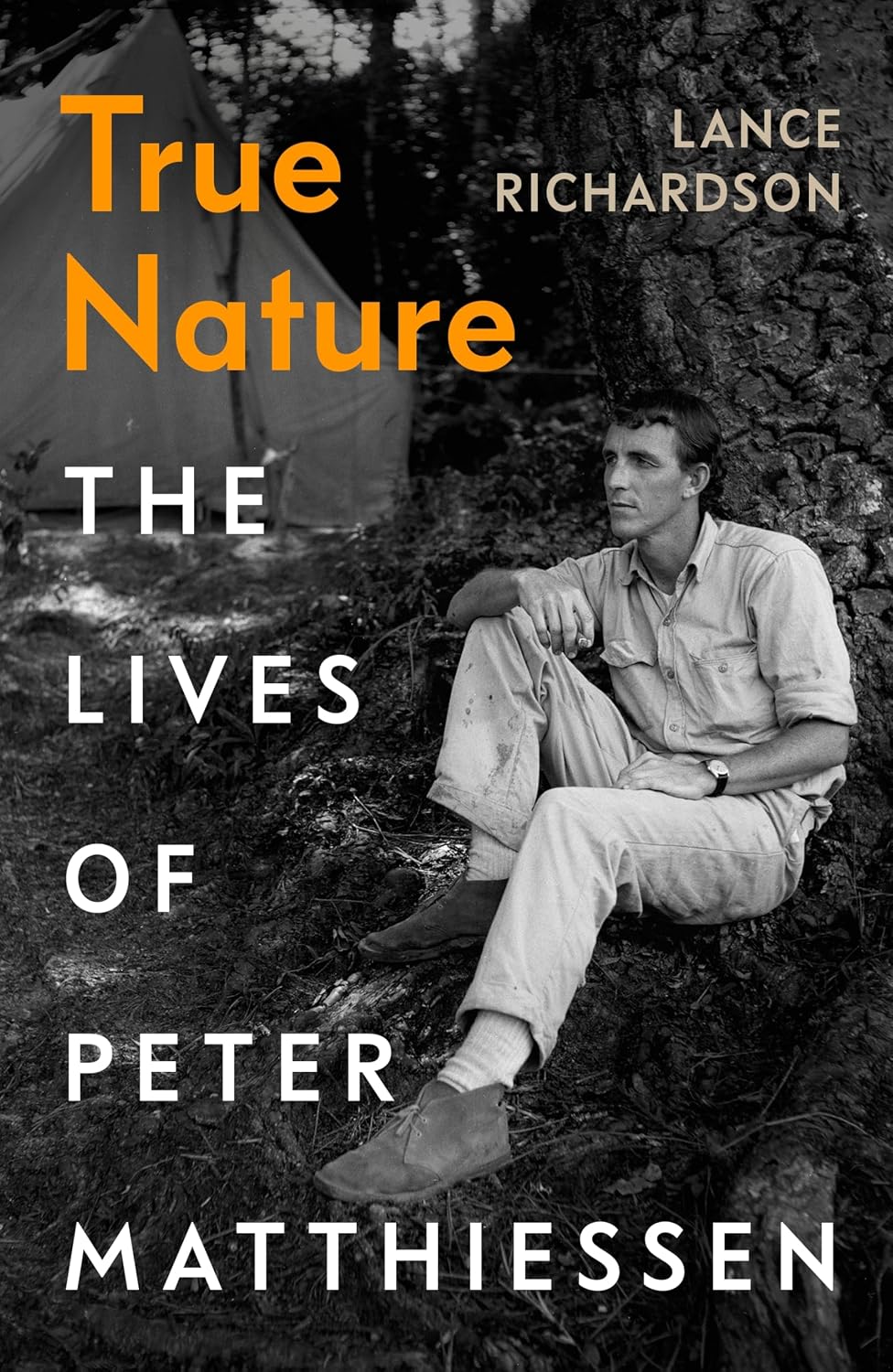 True Nature: the Lives of Peter Matthiessen