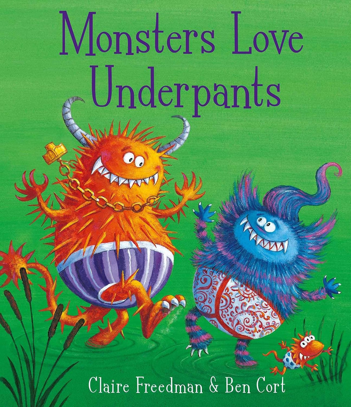Monsters love underpants, Claire Freedman