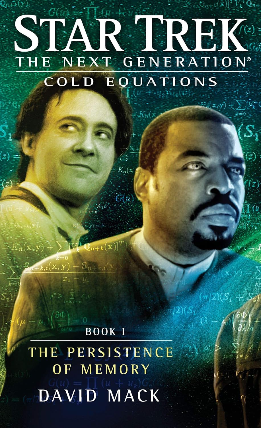 The Persistence Of Memory: Cold Equations Book I: Star Trek: The Next Generation