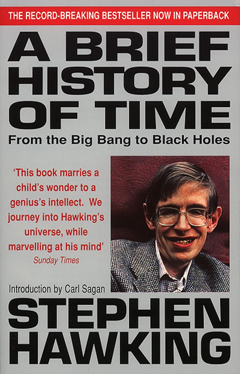 A Brief History of Time: From Big Bang to Black Holes