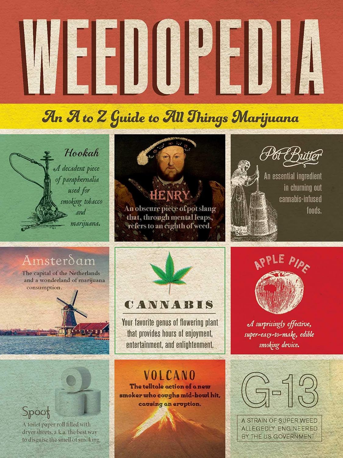 Weedopedia: An a to Z Guide to All Things Marijuana