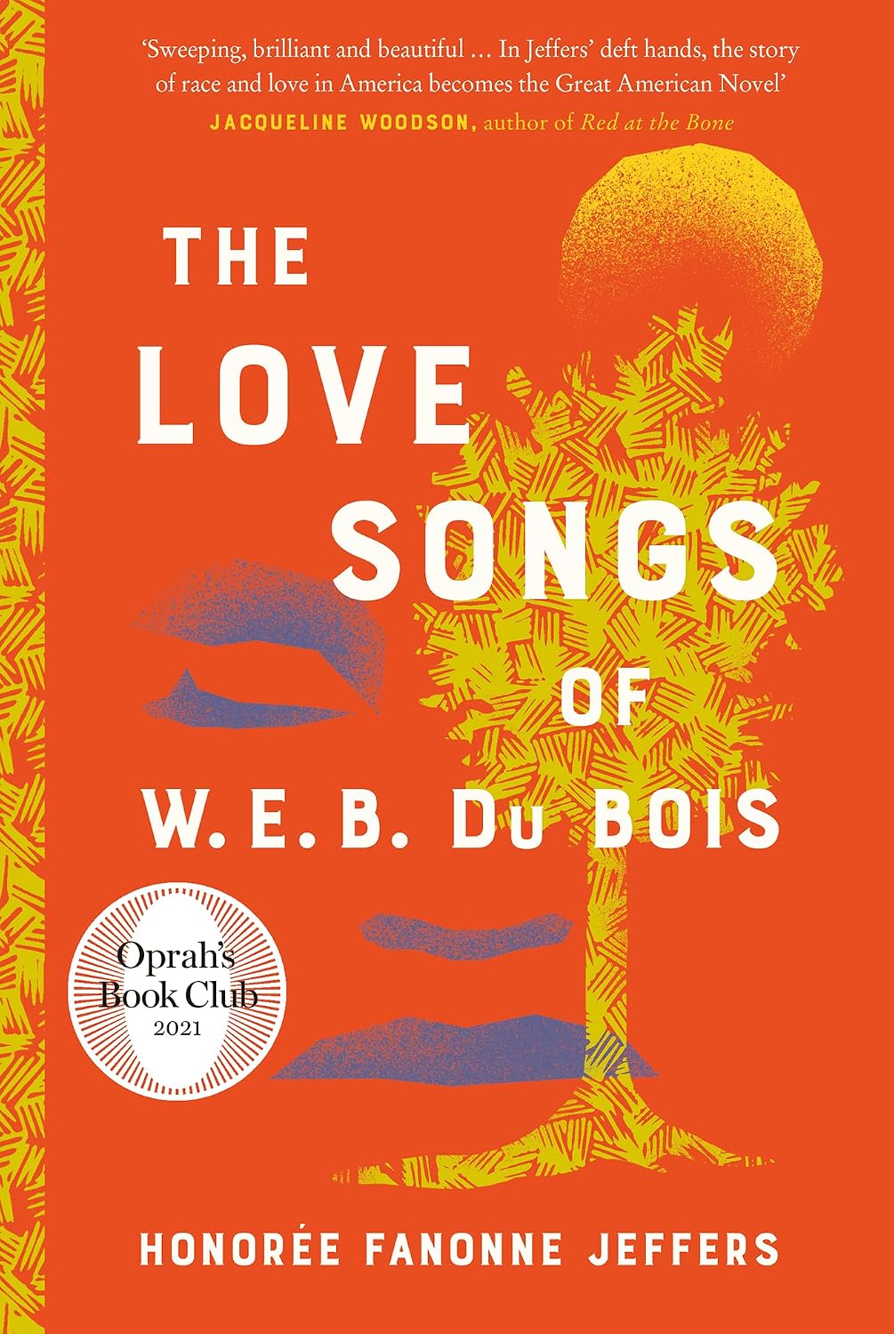 The Love Songs of W.E.B. Du Bois: A New York Times Bestselling Novel & Oprah Book Club Pick