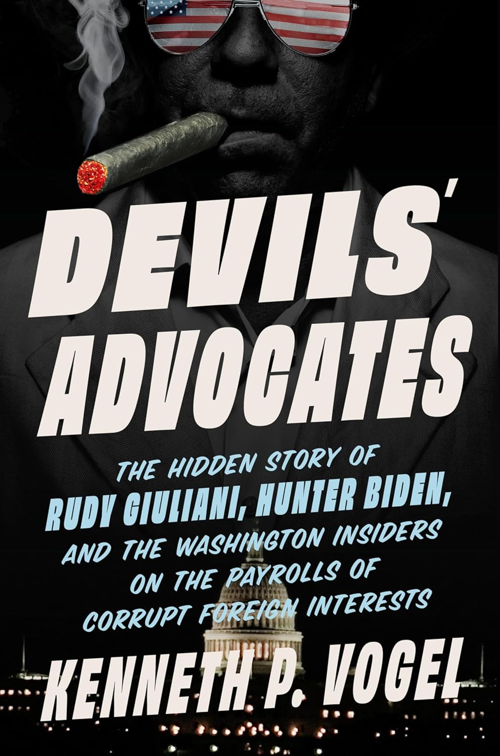 Selling America: How Lobbyists Get Rich Peddling Influence to Despots, Oligarchs, and Arms Dealers