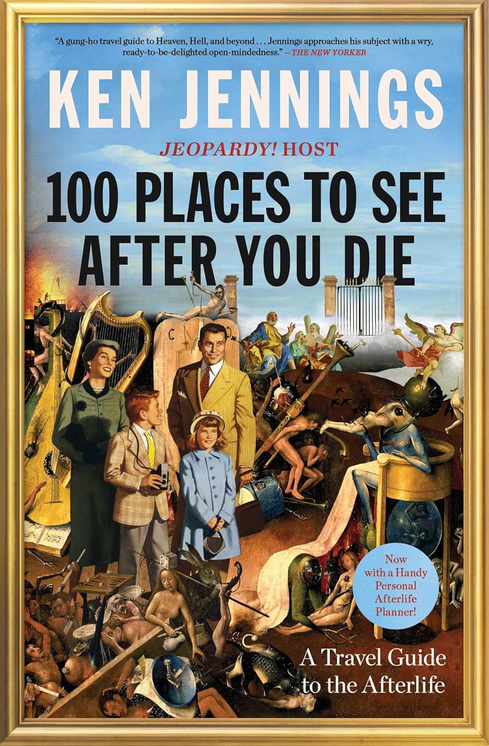 100 Places to See After You Die: a Travel Guide to the Afterlife
