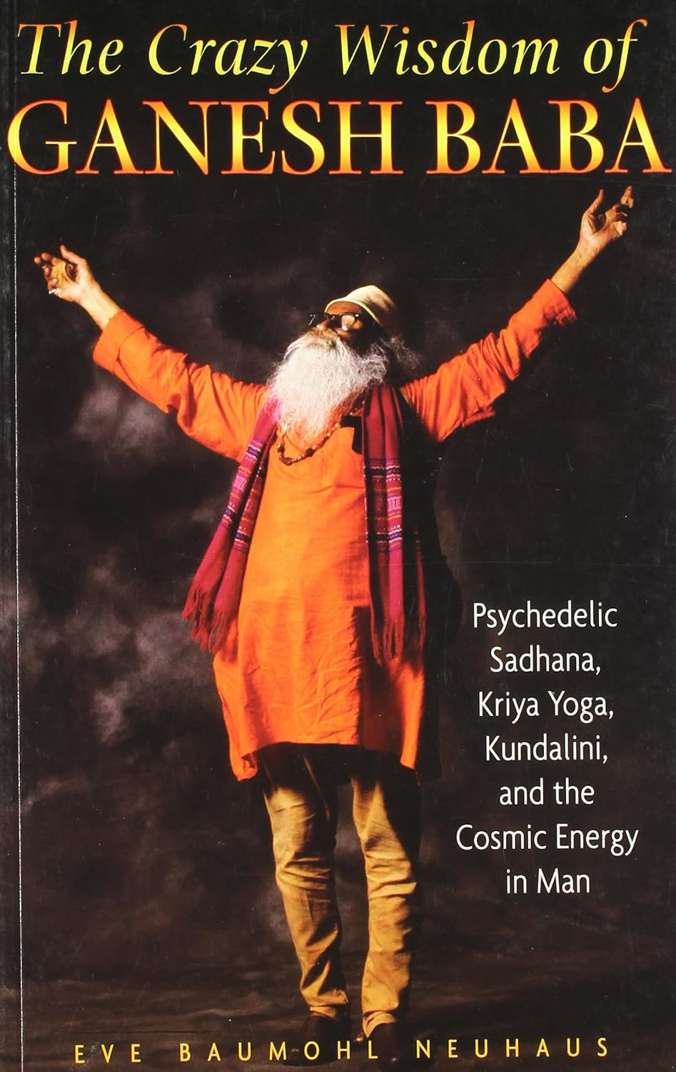 Crazy Wisdom of Ganesh Baba