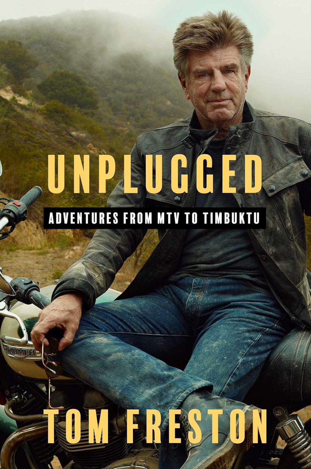 Unplugged: Adventures From Mtv to Timbuktu