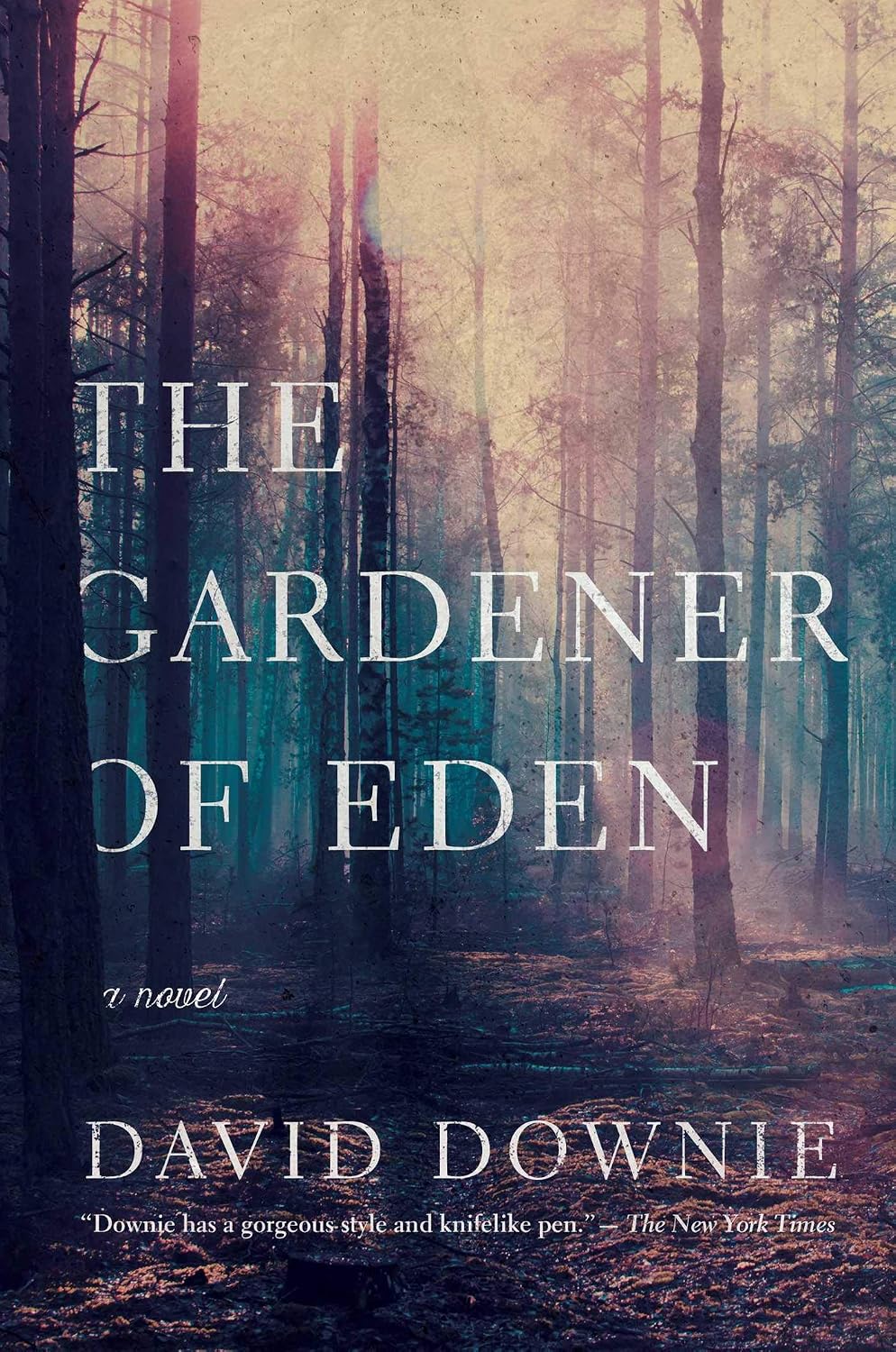 Gardener of Eden: A Novel