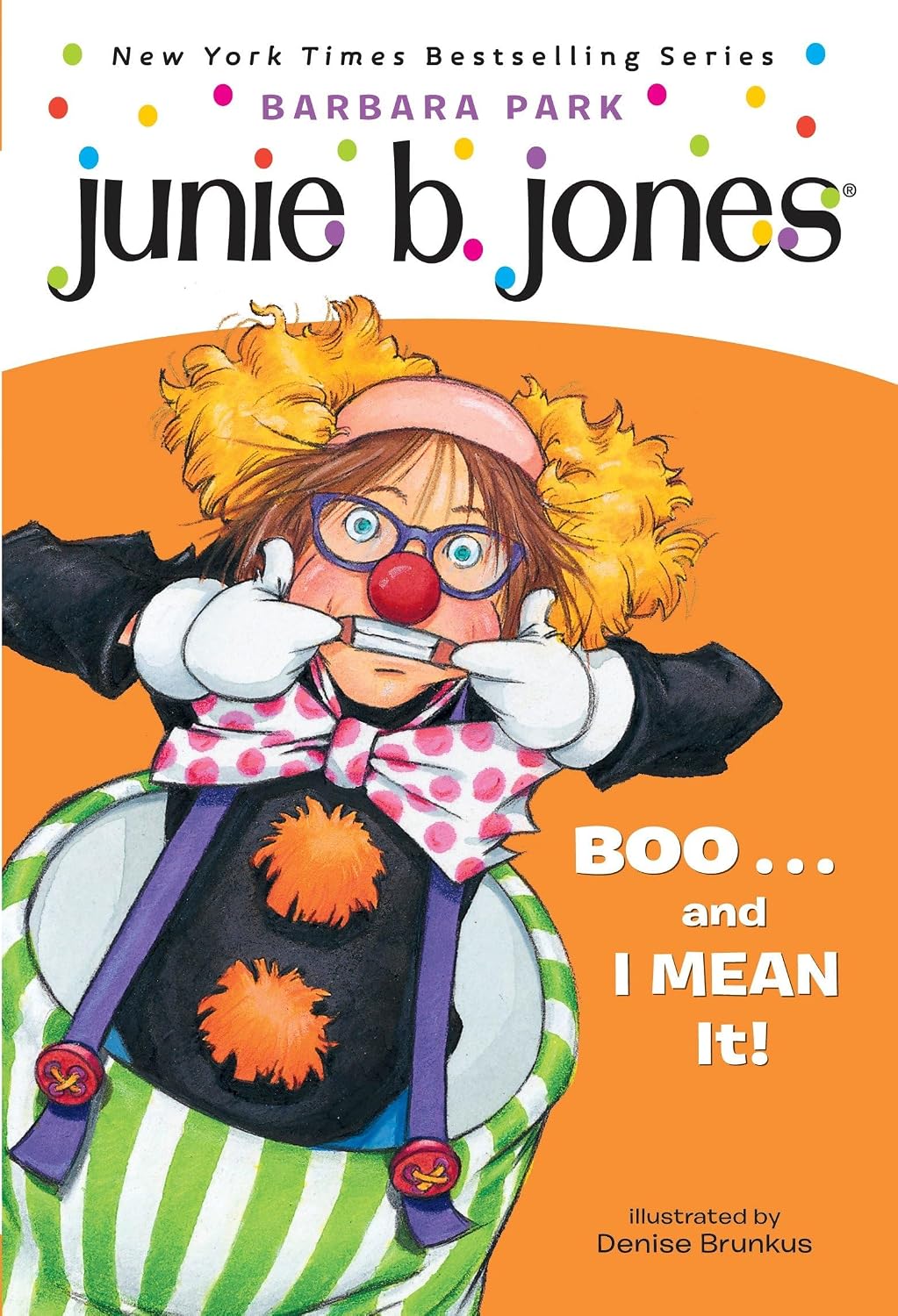 Junie B., first grader: boo!--and I mean it!