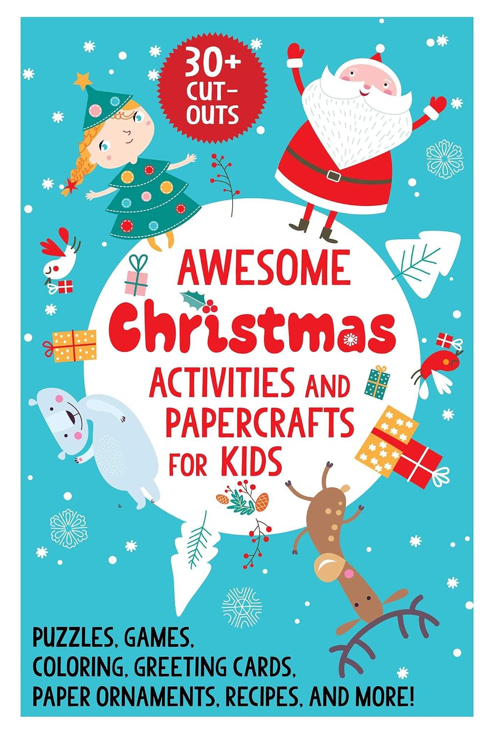 My Super Fun Christmas Activity Book: Games, Puzzles, Coloring Pages, and More to Count down to Christmas!