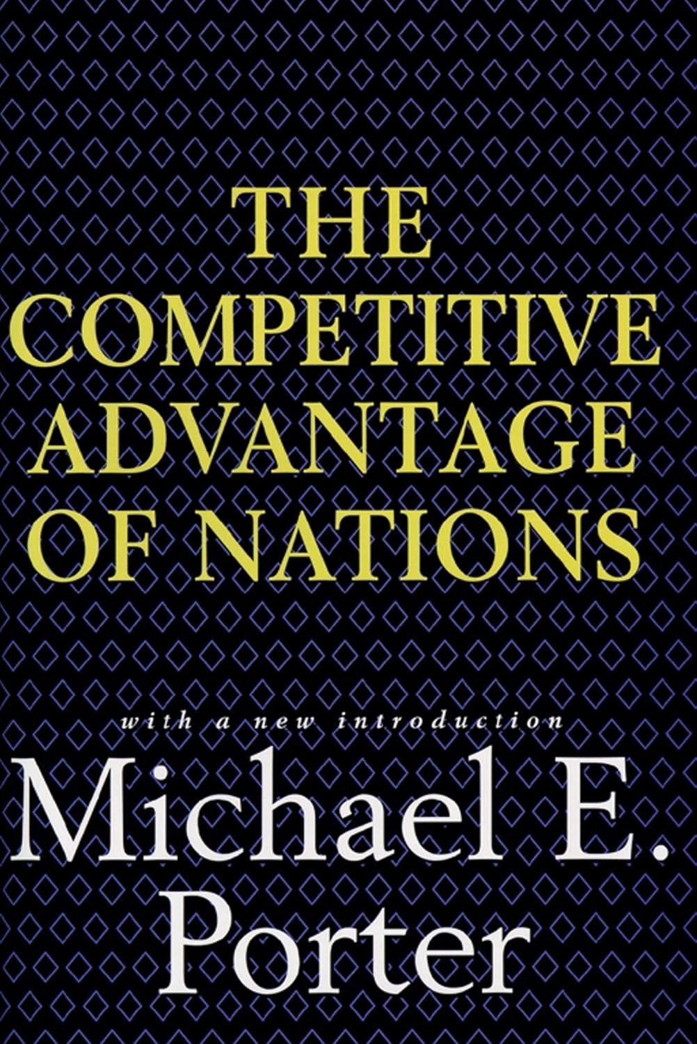 The competitive advantage of nations: with a new introduction