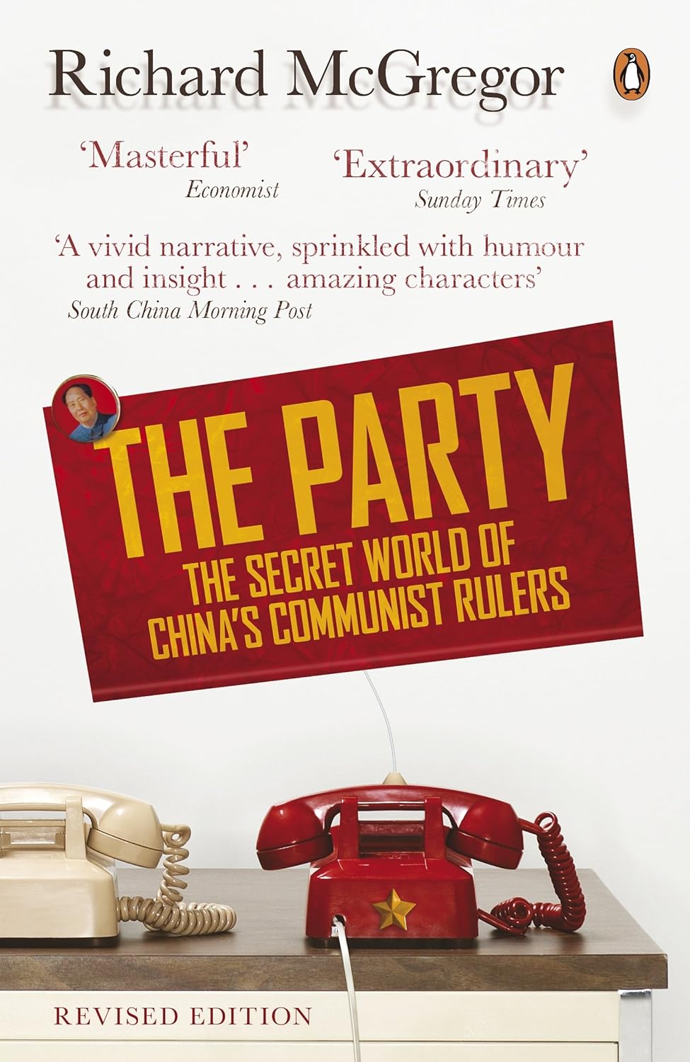 The Party: the Secret World of China's Communist Rulers