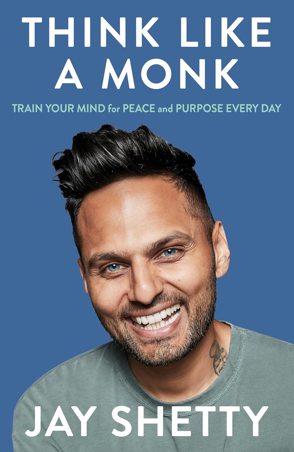 Think Like A Monk: TRAIN YOUR MIND for PEACE and PURPOSE EVERY DAY: TRAIN YOUR MIND for PEACE and PURPOSE EVERY DAY