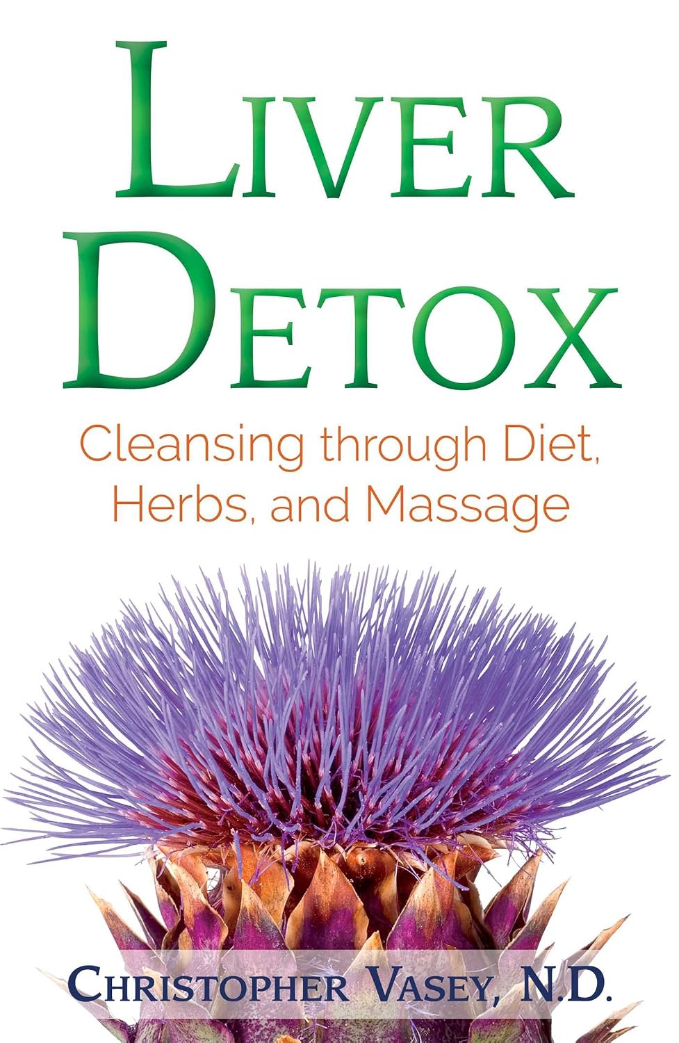 Liver detox: cleansing through diet, herbs, and massage