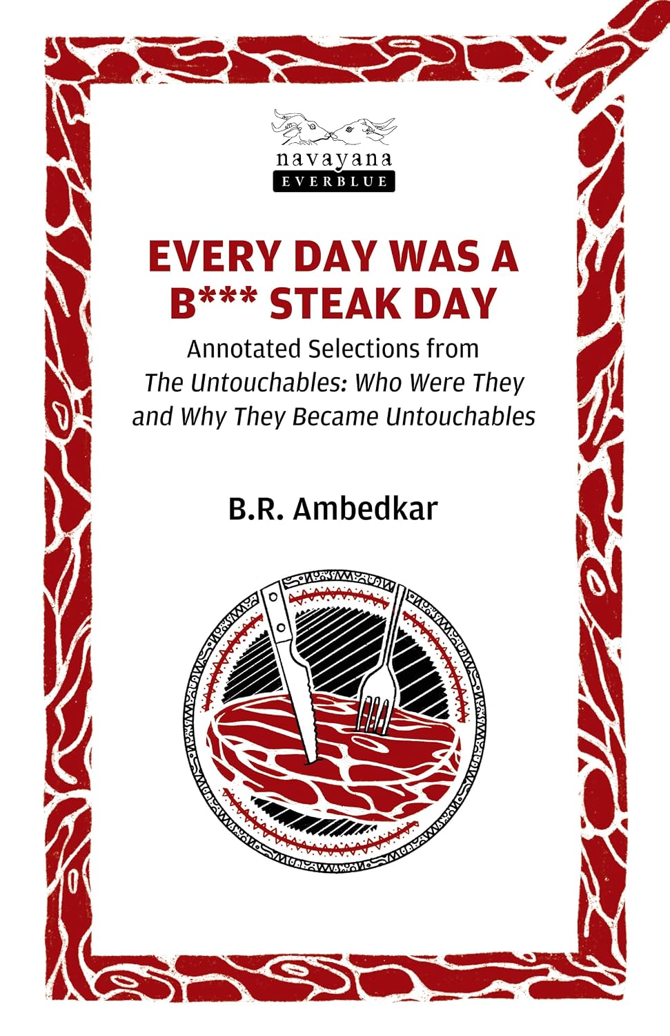 Every Day Was a B*** Steak Day
