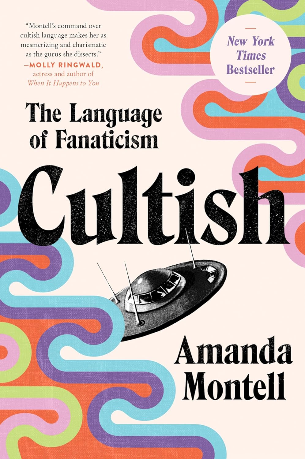 Cultish : the Language of Fanaticism