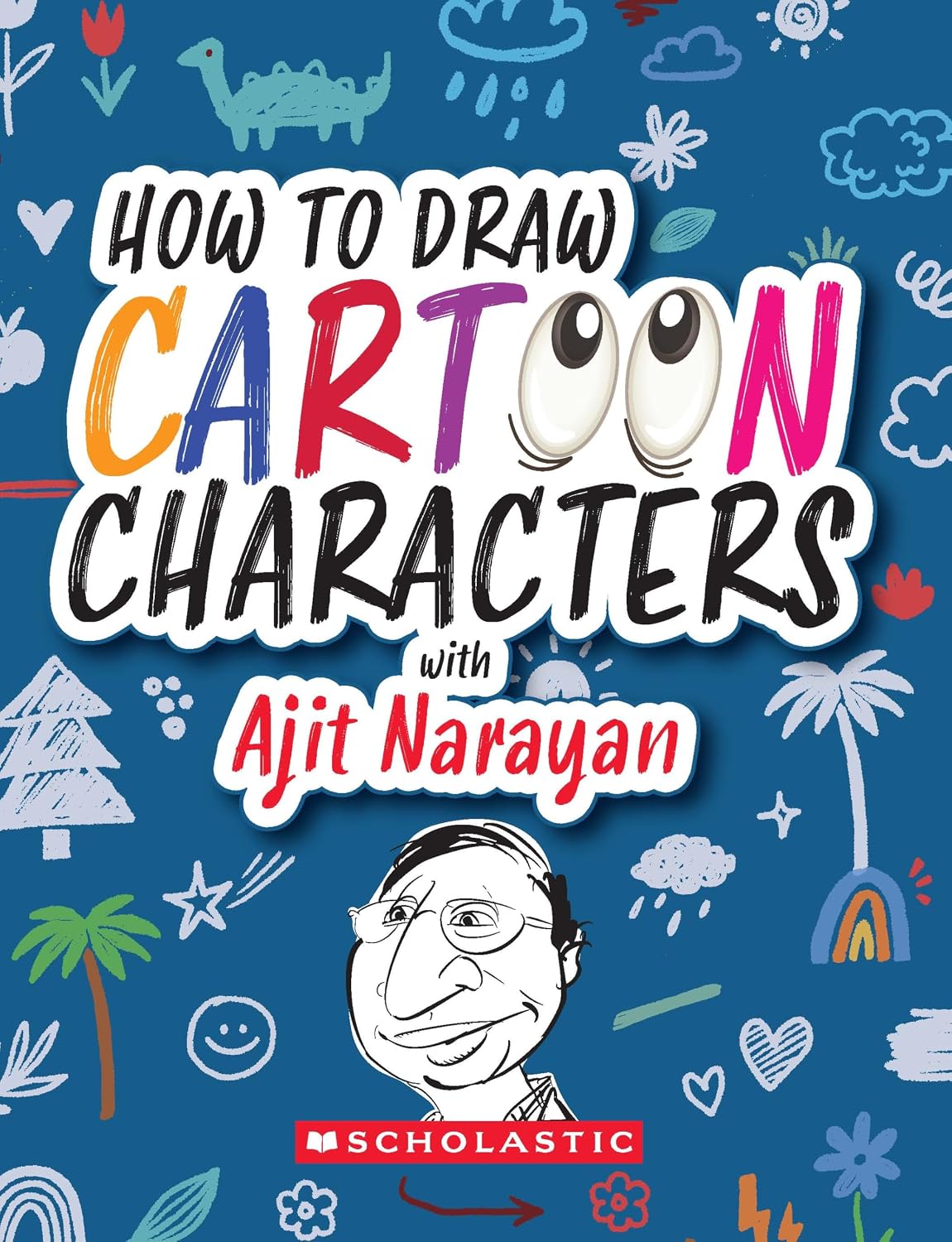 How to Draw Cartoon Characters With Ajit Narayan