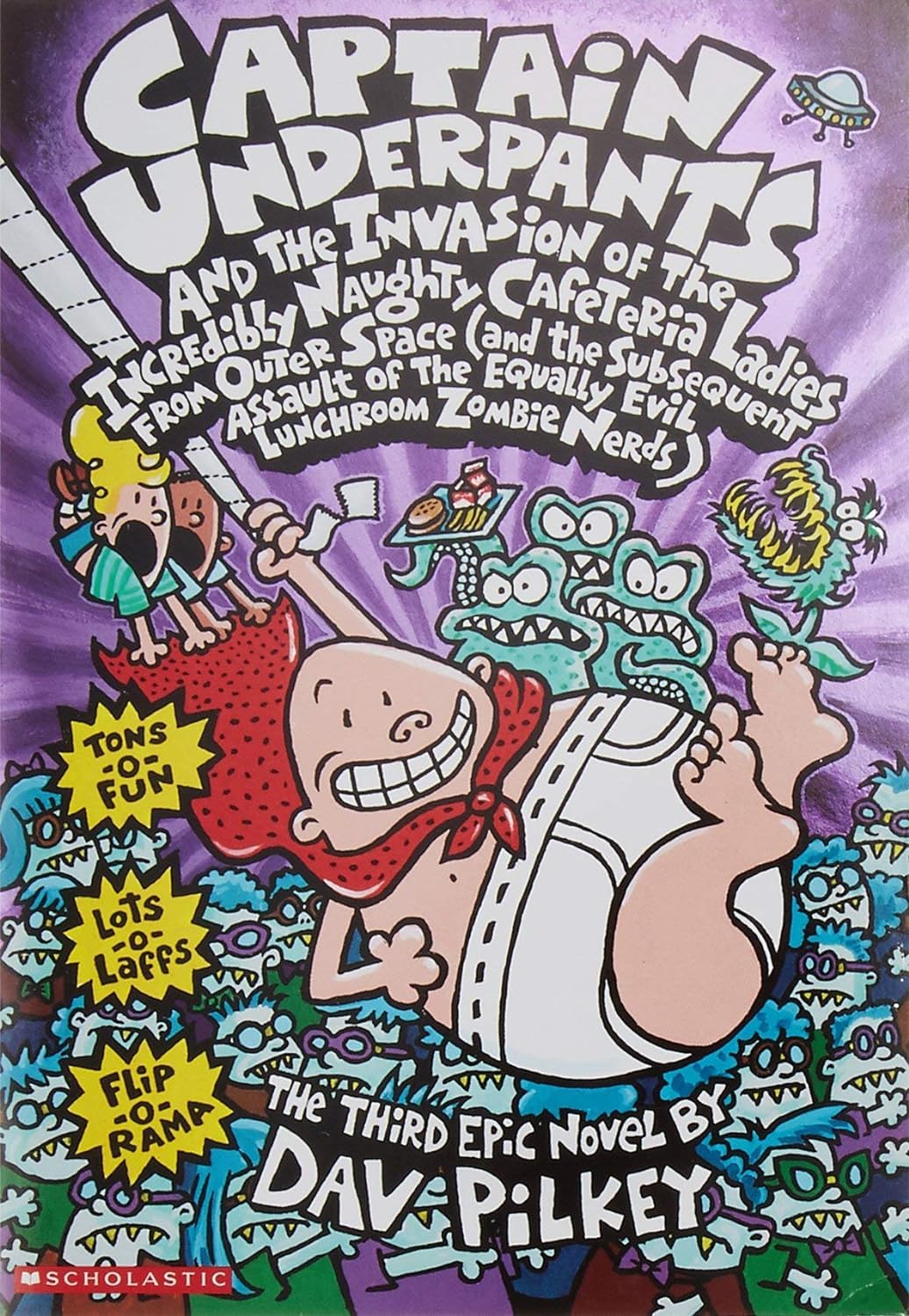 Captain Underpants #03: The Invasion of the Incredibly Naughty Cafeteria Ladies from Outer Space