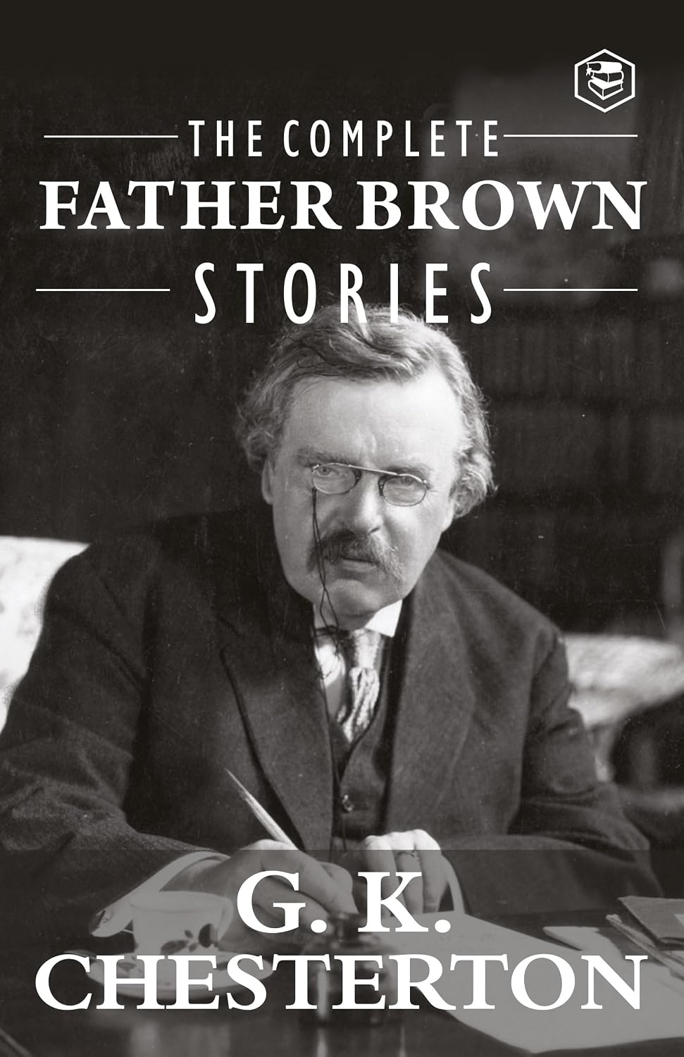 The Complete Father Brown Stories