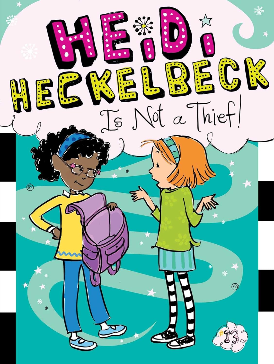 Heidi Heckelbeck is Not a Thief!