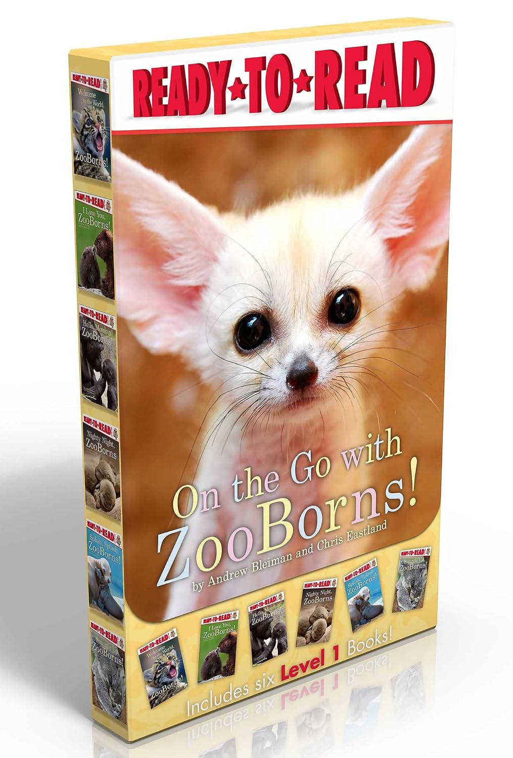 On the Go with ZooBorns!: Welcome to the World, ZooBorns!; I Love You, ZooBorns!; Hello, Mommy ZooBorns!; Nighty Night, ZooBorns; Splish, Splash, Zooborns!; Snuggle Up, ZooBorns!