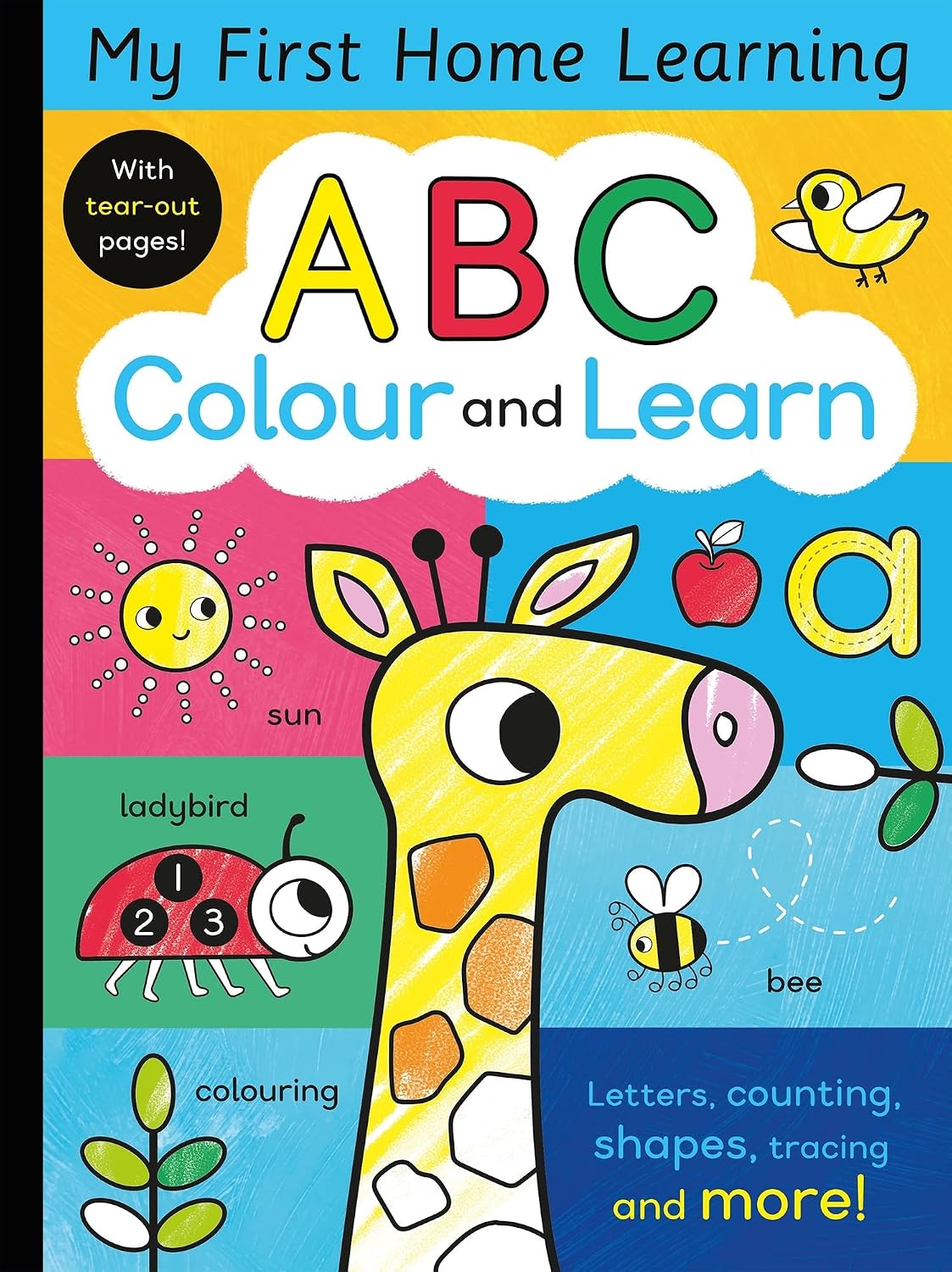 Abc Colour and Learn: Letters, Counting, Shapes, Tracing, and More! (my First Home Learning)
