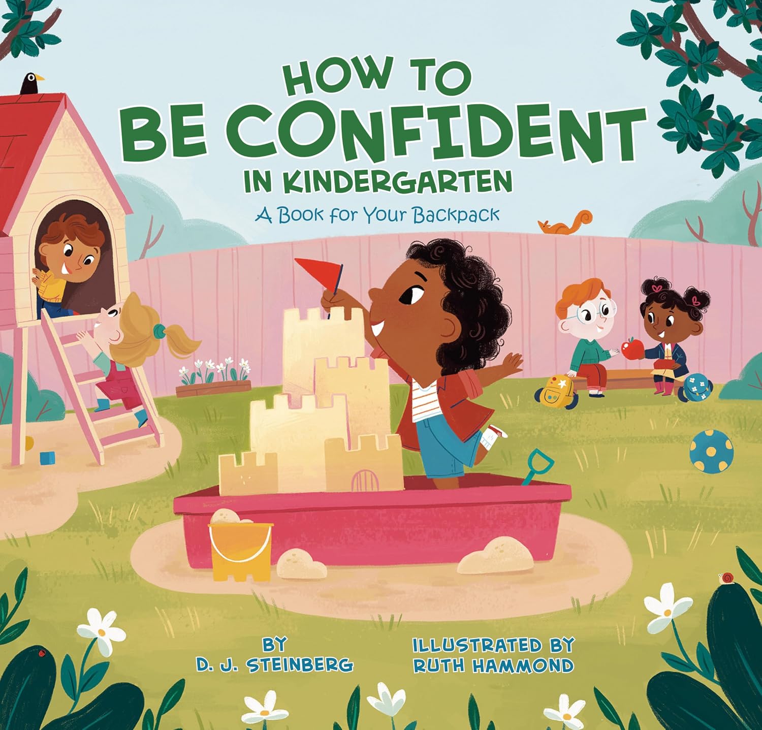 How to Be Confident in Kindergarten: a Book for Your Backpack