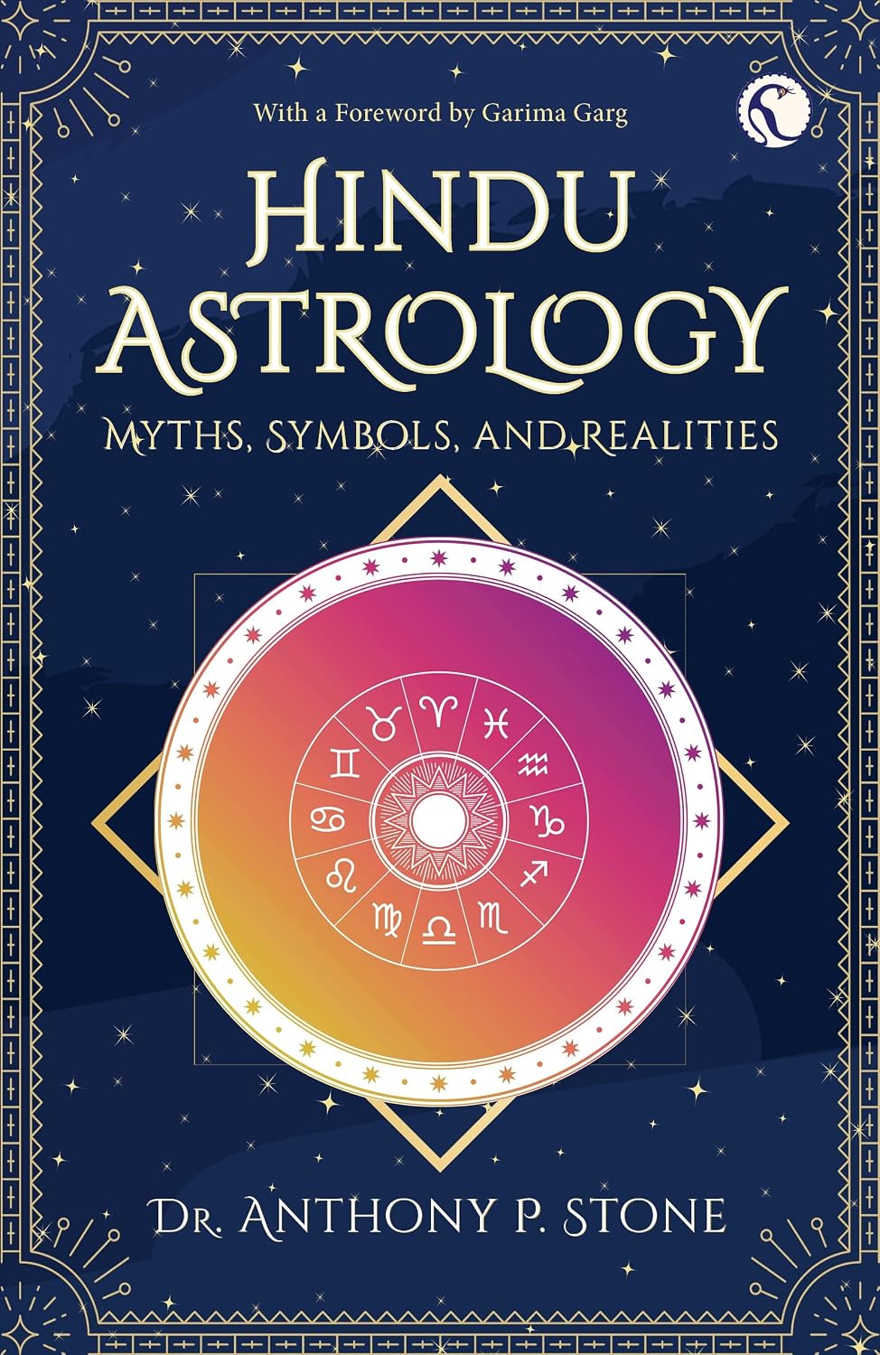 Hindu Astrology: Myths, Symbols, and Realities
