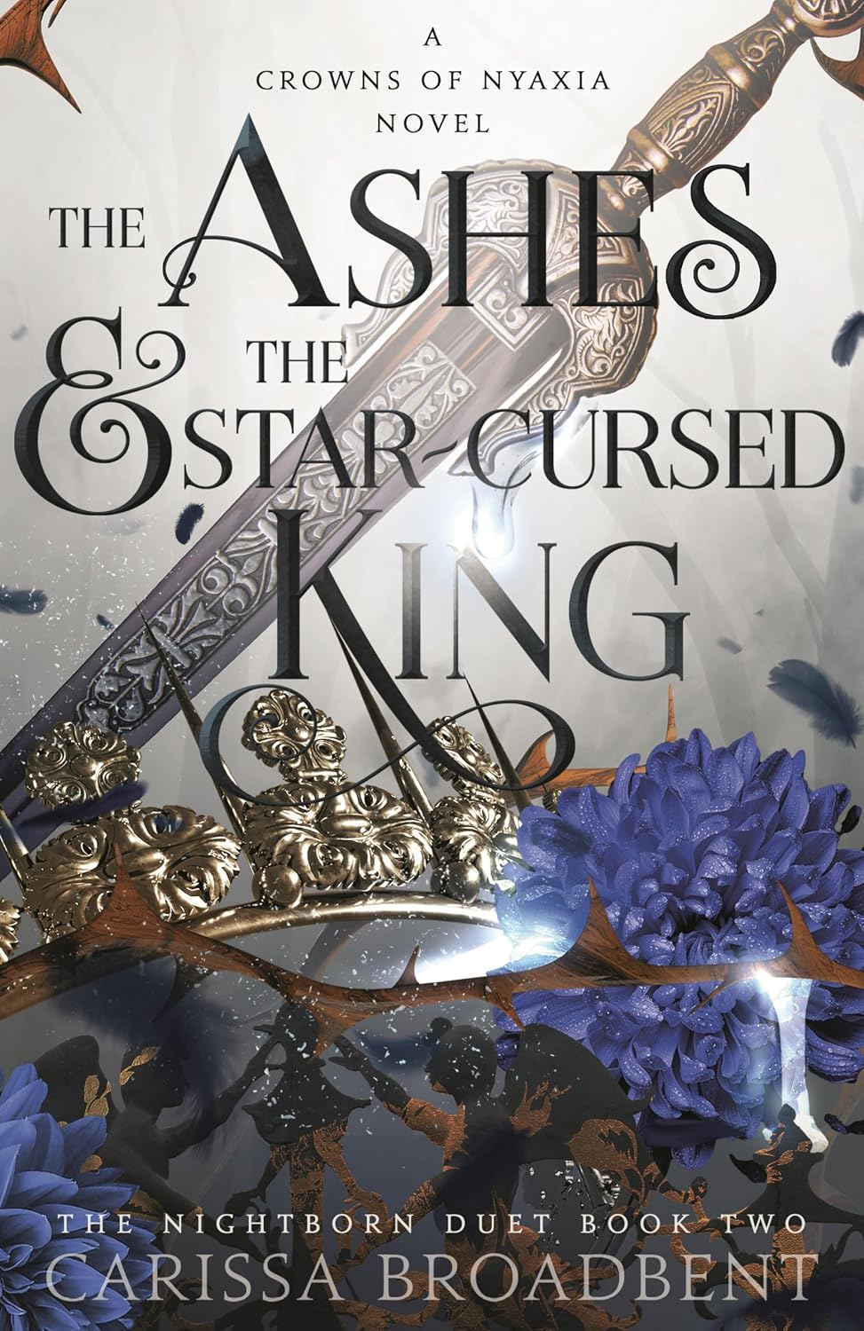 The Ashes and the Star-cursed King - Crowns of Nyaxia