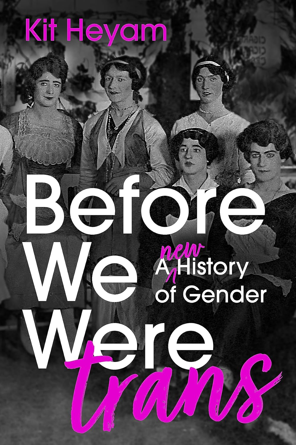 Before We Were Trans