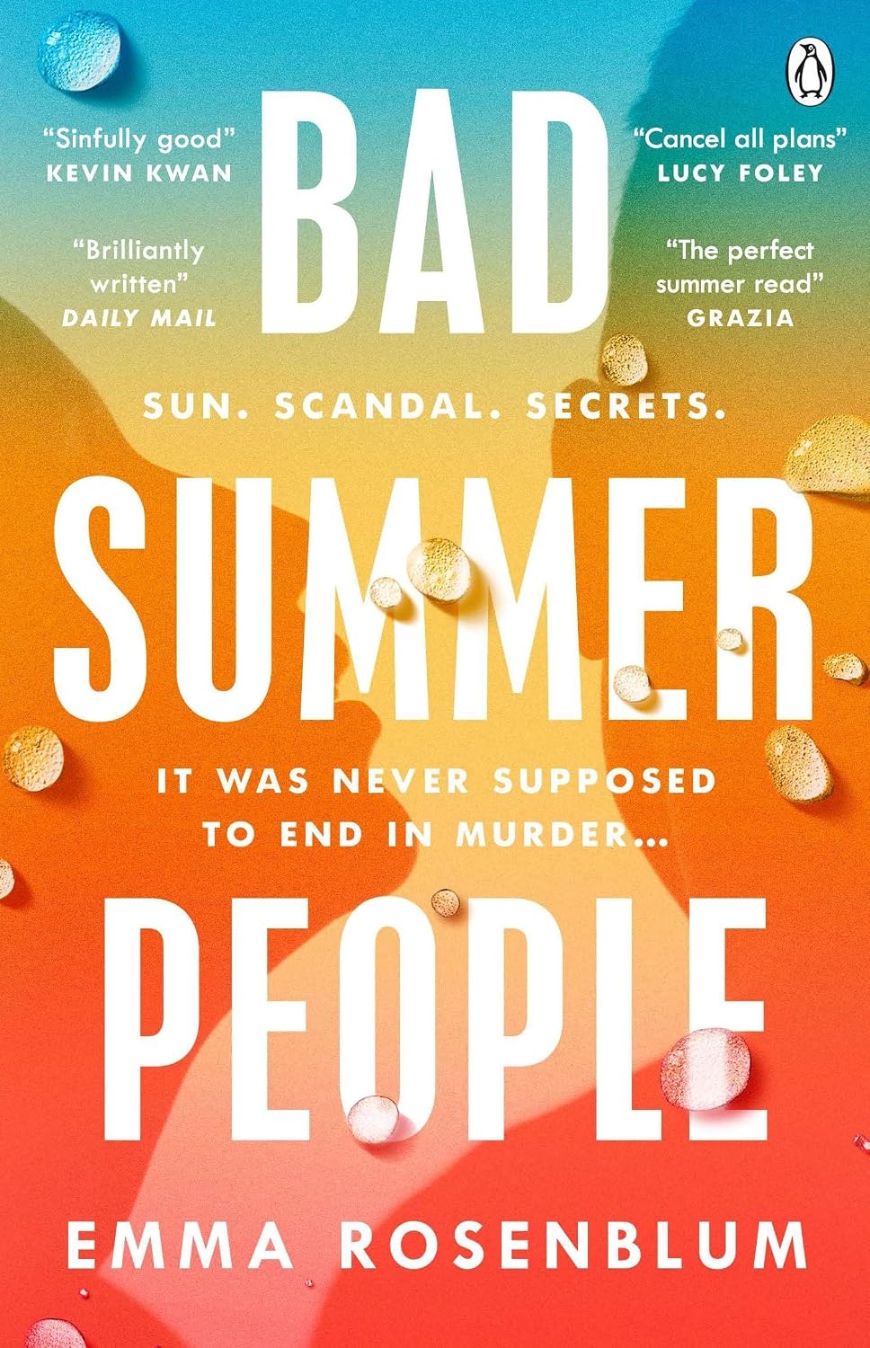 Bad Summer People: The Scorchingly Addictive Summer Must-Read Of 2023