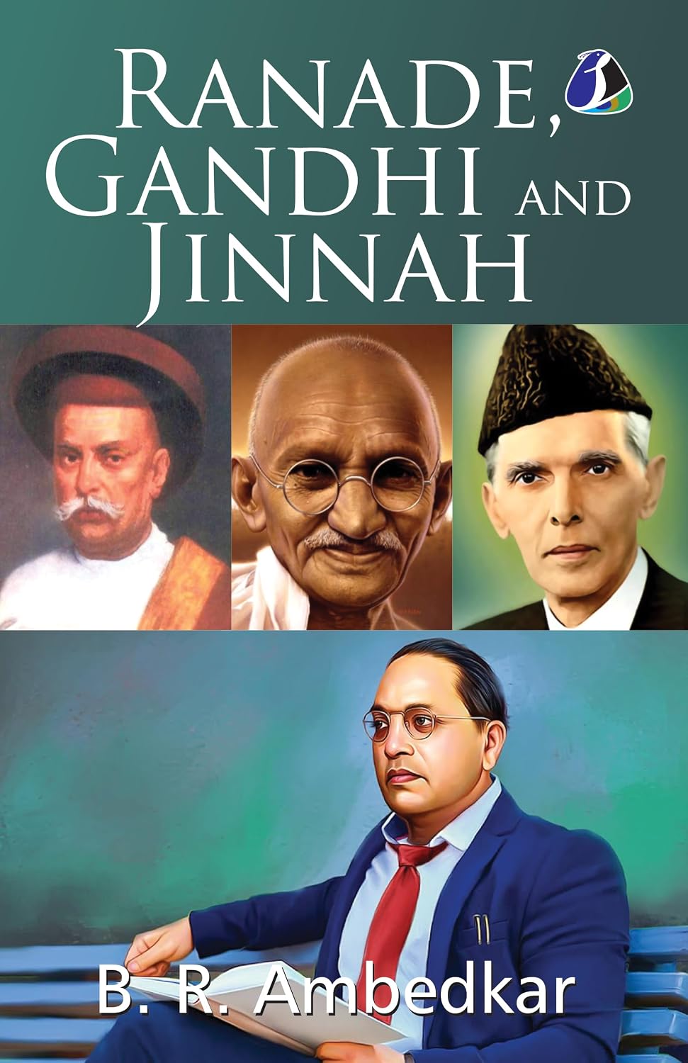 Ranade, Gandhi and Jinnah