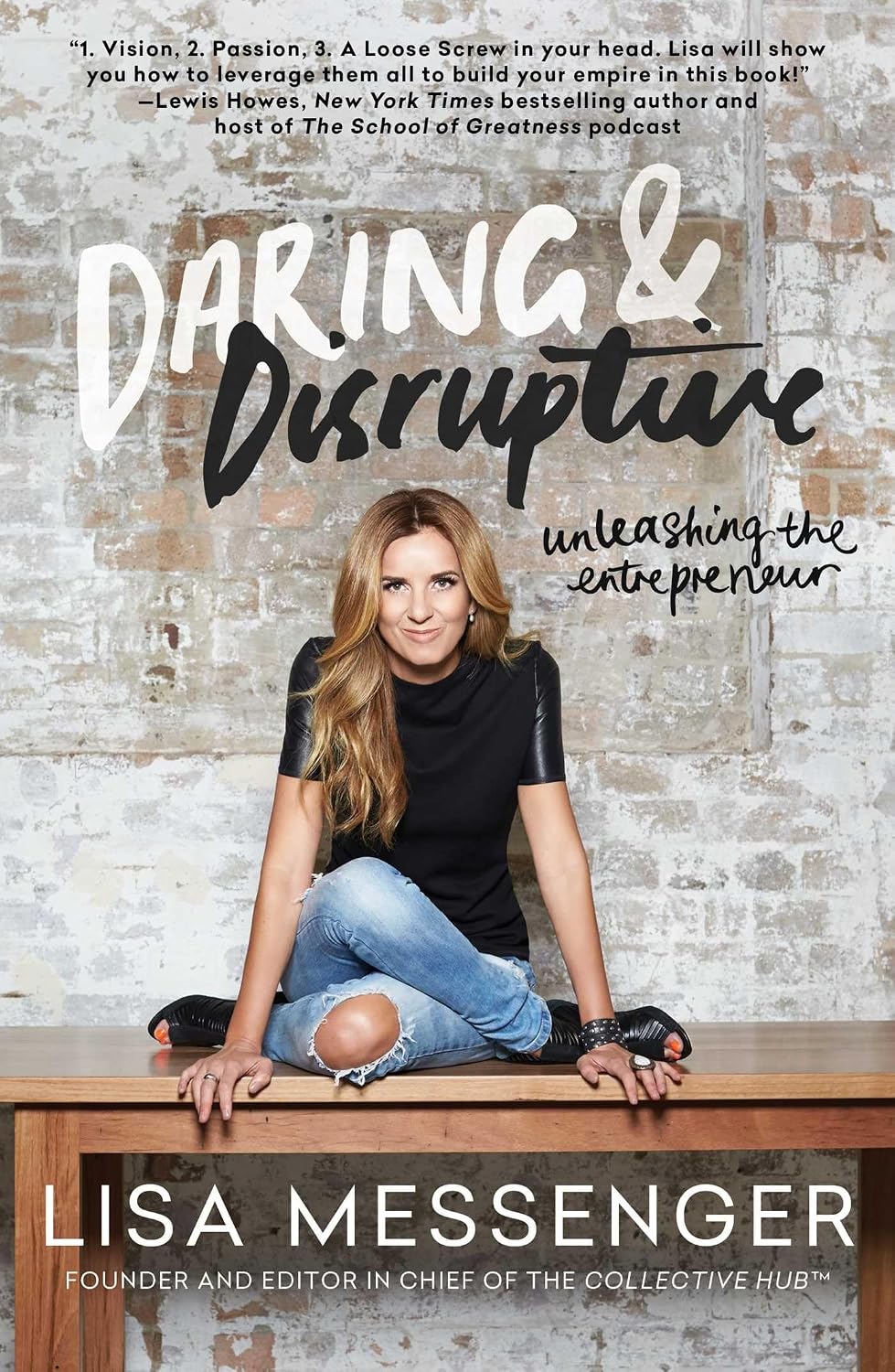 Daring & disruptive: unleashing the entrepreneur